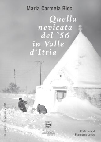 Quella nevicata del ’56 in Valle d’Itria_fronte