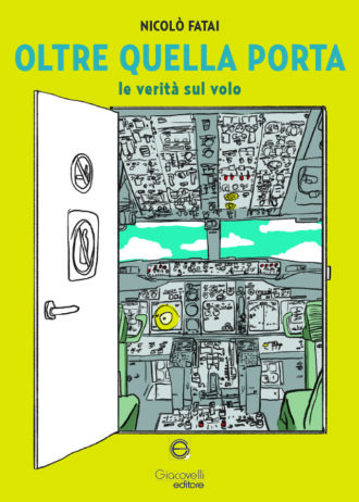 Oltre quella porta. Le verità sul volo