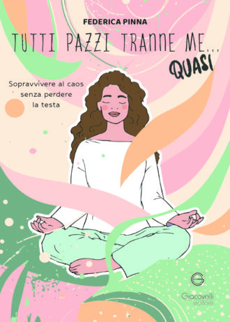 Tutti-pazzi-tranne-me.-quasi_fronte